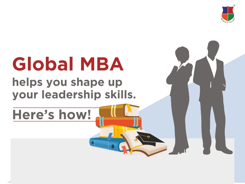 How Global MBA helps you shape up your leadership skills
