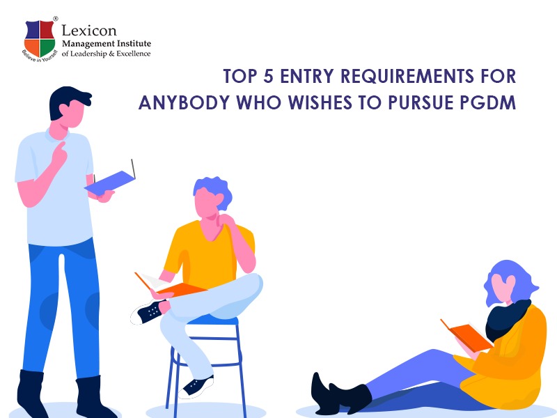 Top-5-entry-requirements-for-anybody-who-wishes-to-pursue-PGDM